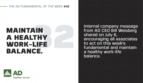 The AD Way: Work Life Balance The AD Way: Work Life Balance