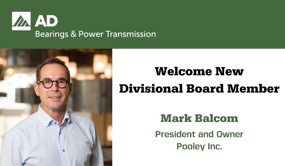 AD Bearings & Power Transmission Division  Welcomes Seasoned Industry Veteran as Divisional Board Member